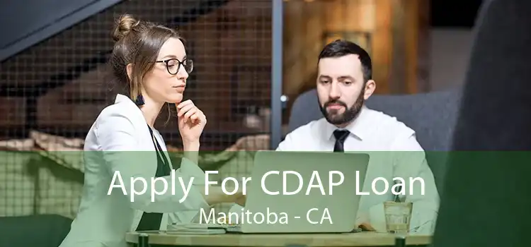 Apply For CDAP Loan Manitoba - CA